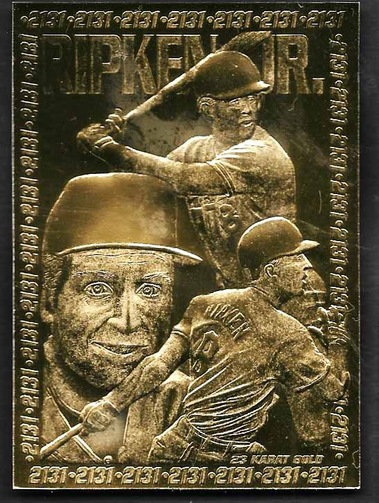 Ripken, Cal 1996 Bleachers 23k gold  ORIOLES