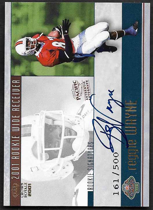 Wayne, Reggie 2001 Crown Royale autograph #34  COLTS